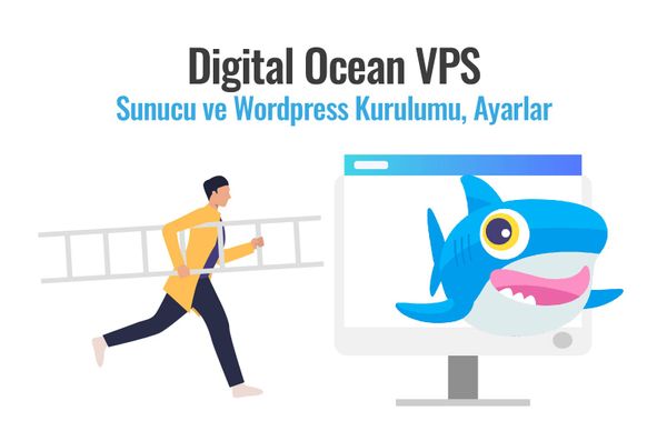 SEO Hosting: Digital Ocean VPS Hosting Kurulum ve Kullanım