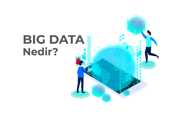 Big Data Nedir? Dijital Pazarlamadaki Önemi